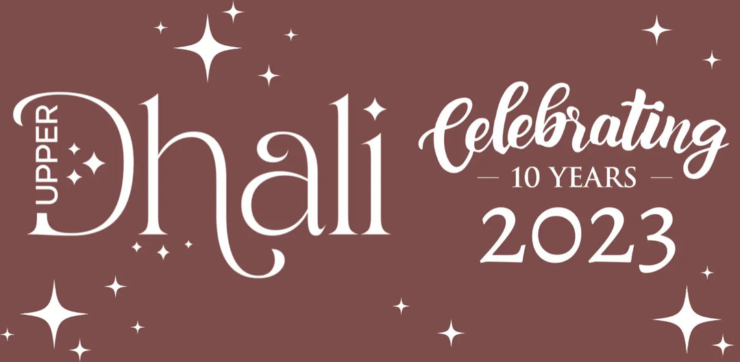 Happy Birthday Upper Dhali®!